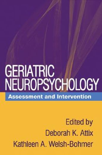 Geriatric Neuropsychology: Assessment and Intervention (in English)