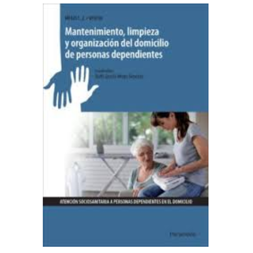 Mantenimiento Limpieza y org Domicilio Personas Dependiente