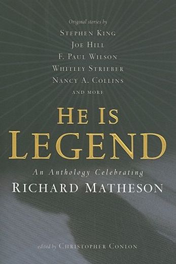 he is legend,an anthology celebrating richard matheson