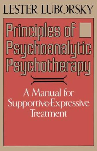 principles of psychoanalytic psychotherapy,a manual for supportive-expressive treatment