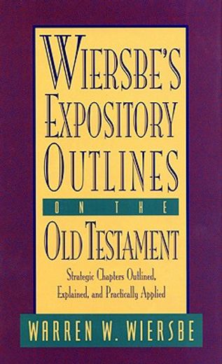 wiersbe´s expository outlines on the old testament