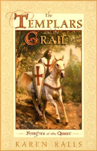 the templars and the grail,knights of the quest