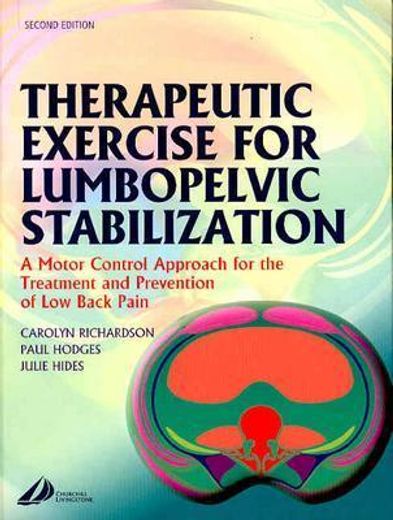 therapeutic exercise for lumbopelvic stabilization,a motor control approach for the treatment and prevention of low back pain