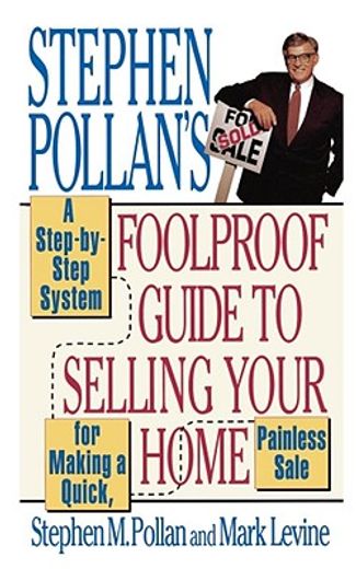 stephen pollan´s foolproof guide to selling your home