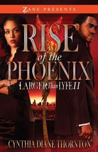 rise of the phoenix,larger than lyfe