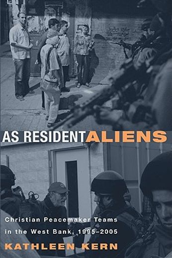 as resident aliens,christian peacemaker teams in the west bank, 1995-2005