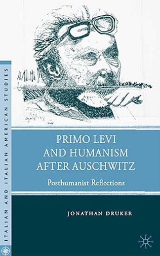 primo levi and humanism after auschwitz,posthumanist reflections