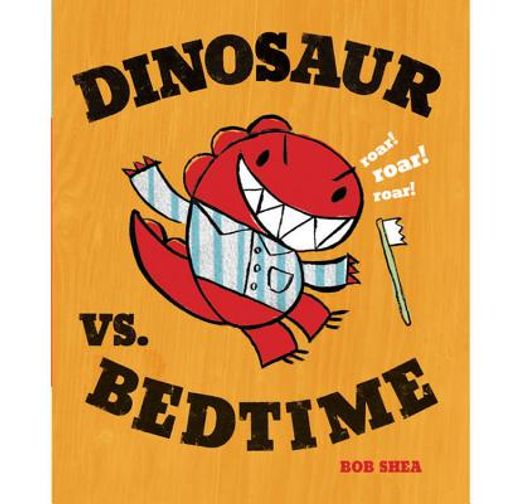 dinosaur vs. bedtime (in English)