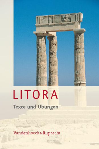 Litora Texte und Übungen Inkl. Litora Lernvokabeln - Lehrgang für den Spät Beginnenden Lateinunterricht (en Latin)