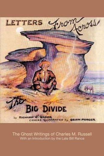 letters from across the big divide,the ghost writings of charles m. russell