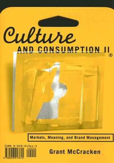 culture and consumption ii,markets, meaning, and brand management