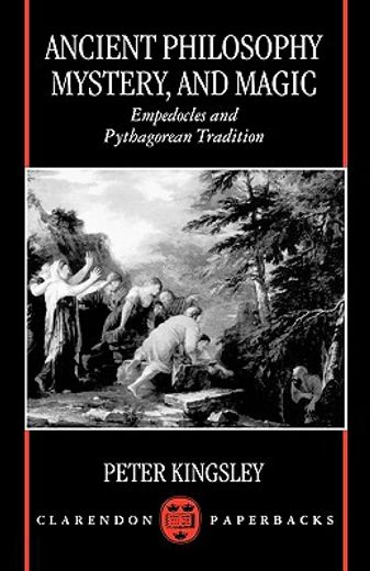 ancient philosophy, mystery, and magic,empedocles and pythagorean tradition