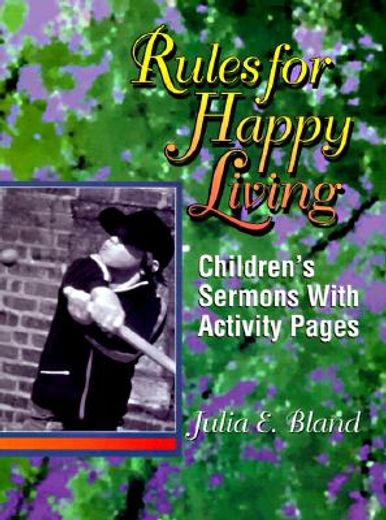 rules for happy living,children´s sermons and activity pages