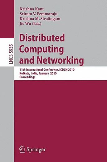 distributed computing and networking,11th international conference, icdcn 2010 kolkata, india, january 3-6, 2010 proceedings
