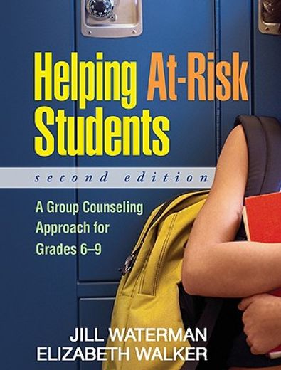 Helping At-Risk Students: A Group Counseling Approach for Grades 6-9 (en Inglés)