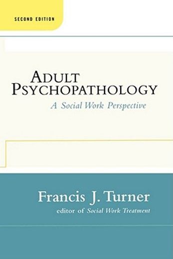 adult psychopathology,a social work perspective