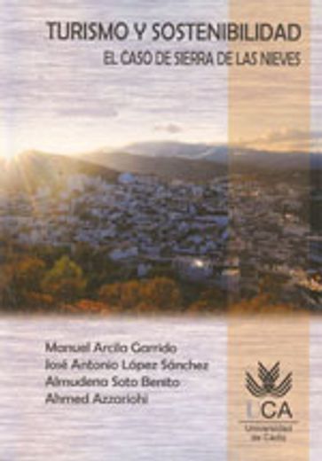 Turismo y sostenibilidad: El caso de Sierra de las Nieves