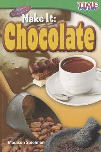 make it chocolate,early fluent (en Inglés)