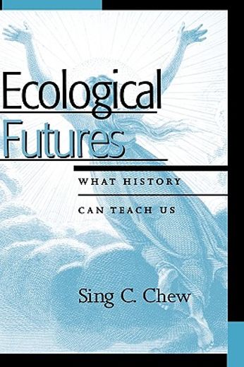 ecological futures,what history can teach us