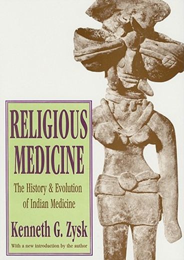 Religious Medicine: History and Evolution of Indian Medicine (en Inglés)