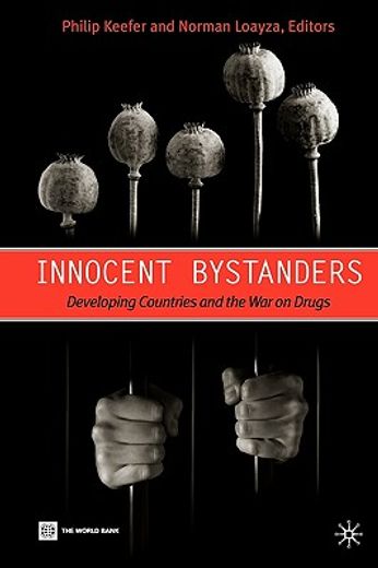 innocent bystanders,developing countries and the war on drugs