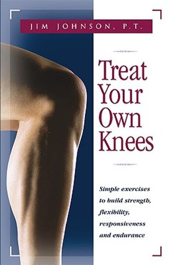 treat your own knees (en Inglés)