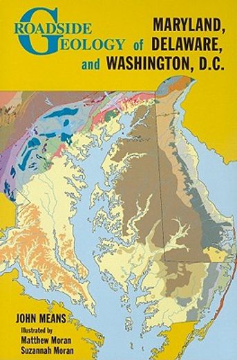 roadside geology of maryland, delaware, and washington, d.c. (in English)