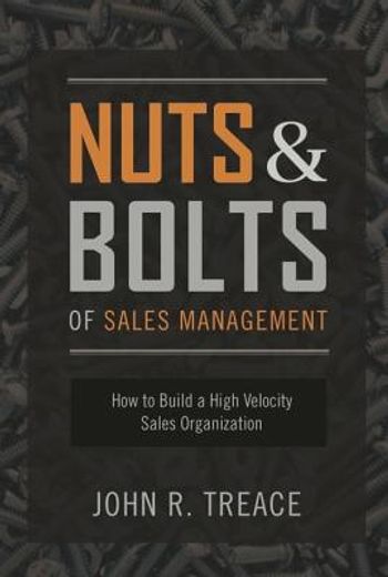 nuts & bolts of sales management,how to build a high-velocity sales organization