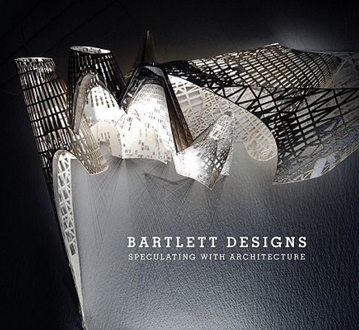 bartlett designs,speculating with architecture