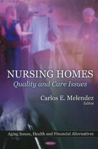 nursing homes,quality and care issues