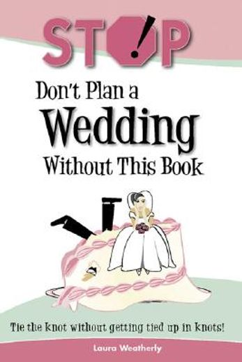 stop! don´t plan a wedding without this book