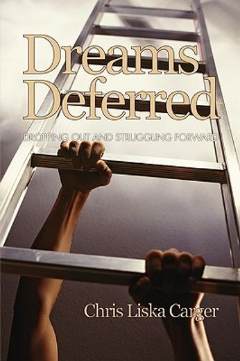 dreams deferred,dropping out and struggling forward