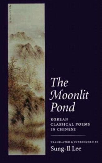 the moonlit pond,korean classical poems in chinese