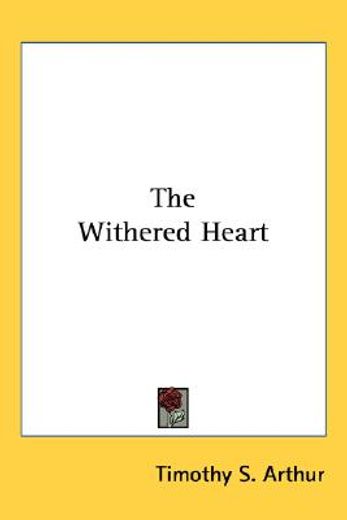 the withered heart