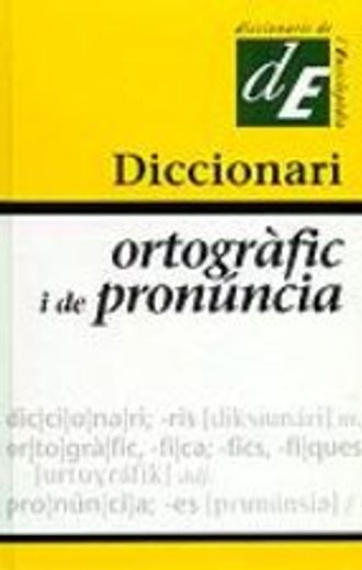 Diccionari Ortogràfic i de Pronúncia (en Catalá)