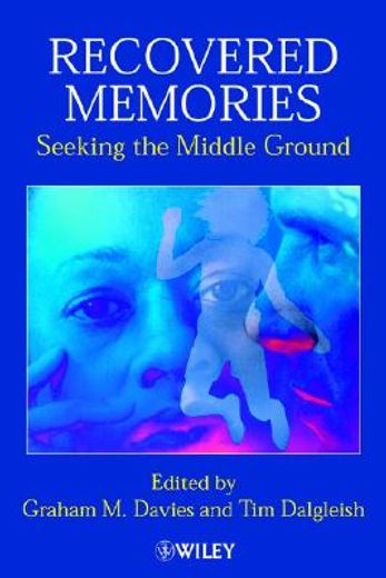 recovered memories,seeking the middle ground