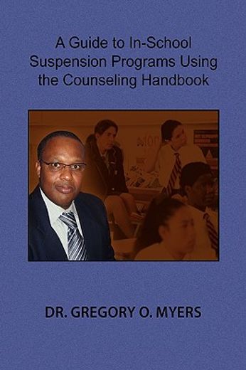 a guide to in-school suspension programs using the counseling handbook