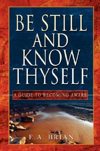 be still and know thyself (en Inglés)