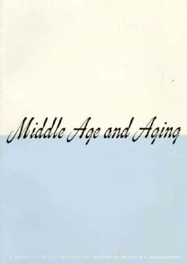 middle age and aging a reader in social psychology