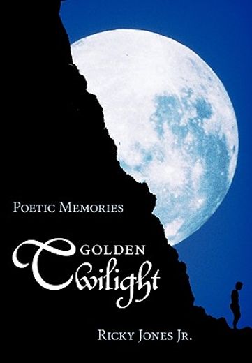 golden twilight,poetic memories