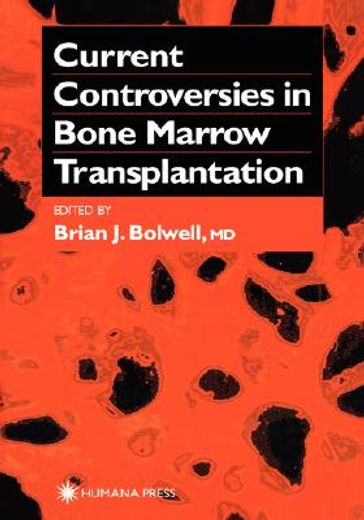 current controversies in bone marrow transplantation (en Inglés)