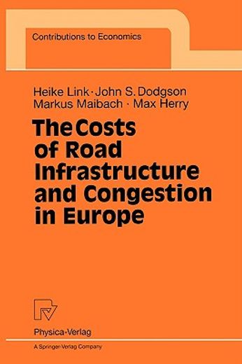 the costs of road infrastructure and congestion in europe (en Inglés)
