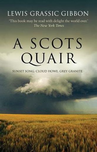 a scots quair,sunset song / cloud howe / grey granite