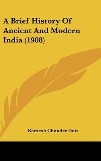 a brief history of ancient and modern india