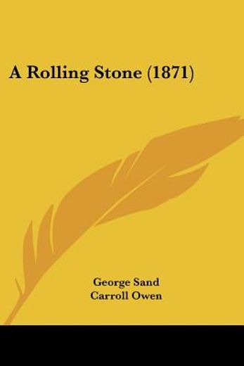 a rolling stone (1871)