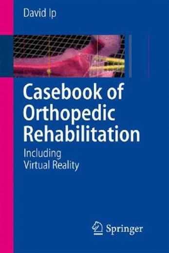 cas of orthopedic rehabilitation,including virtual reality