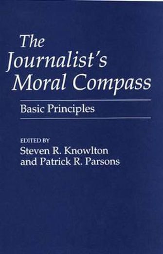 the journalist´s moral compass,basic principles