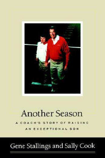 another season,a coach´s story of raising an exceptional son