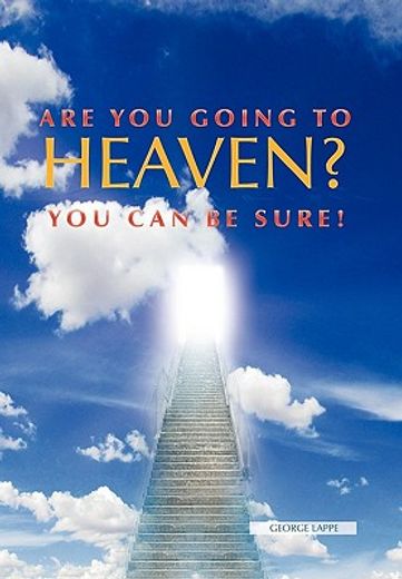 are you going to heaven?,you can be sure!