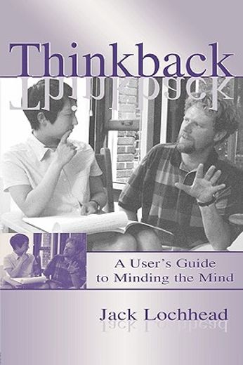 thinkback,a user´s guide to minding the mind